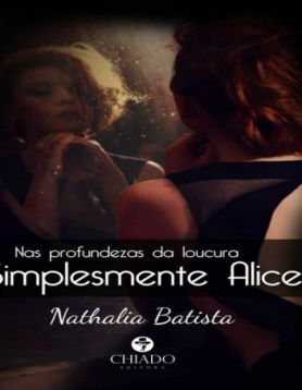 Simplesmente Alice – Nathalia Batista - Foto Divulgação