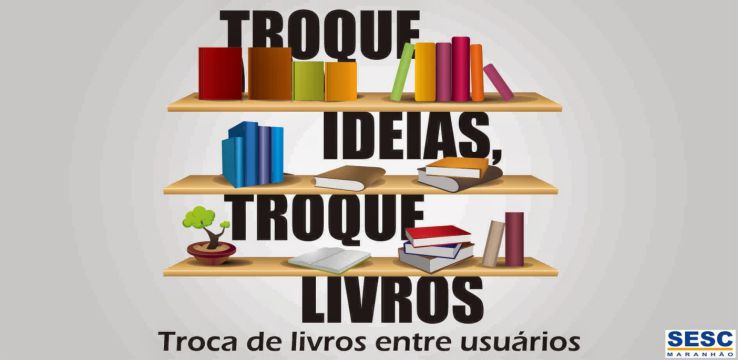 Troque Ideias Troque Livros - Sesc MA - Foto Divulgação